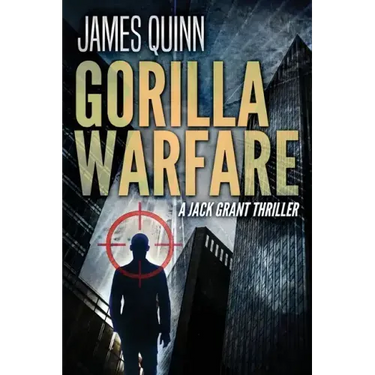 Gorilla Warfare: A Jack Grant Thriller