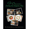Go Organic: Eating the Organic Way