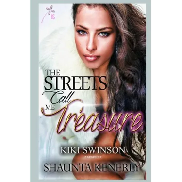The Streets Call Me Treasure