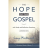 The Hope of the Gospel: with Study and Reflection Questions