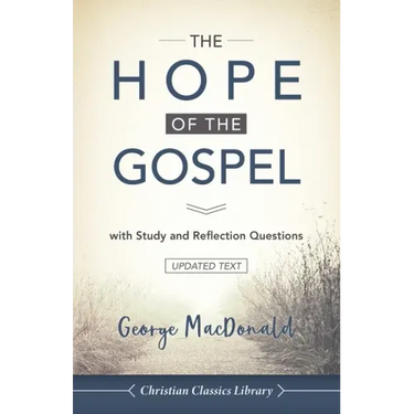 The Hope of the Gospel: with Study and Reflection Questions