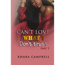 Can't Love What I Don't Trust 2