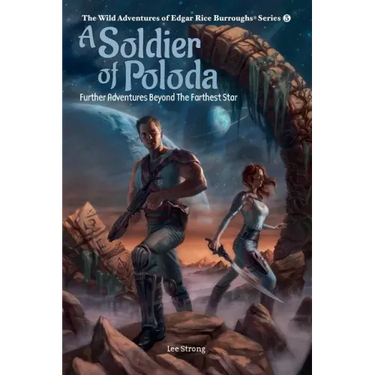 A Soldier of Poloda: Further Adventures Beyond the Farthest Star