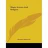 Magic Science And Religion