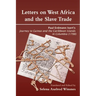 Letters on West Africa and the Slave Trade. Paul Erdmann Isert's Journey to Guinea and the Carribean Islands in Columbia (1788)