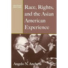 Race, Rights, and the Asian American Experience