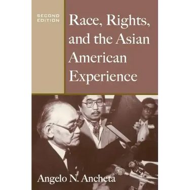 Race, Rights, and the Asian American Experience