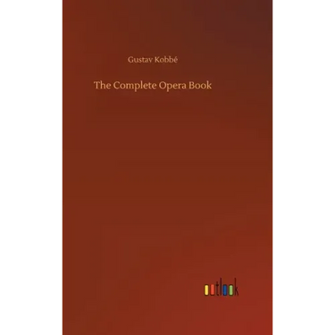 The Complete Opera Book