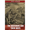 The Watchers and Their Ways