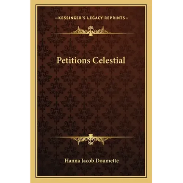 Petitions Celestial