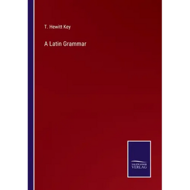 A Latin Grammar