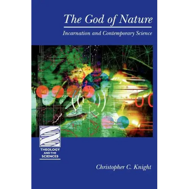 The God of Nature: Incarnation and Contemporary Science