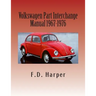 Volkswagen Part Interchange Manual 1967-1976