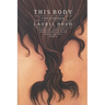 This Body: A Novel of Reincarnation