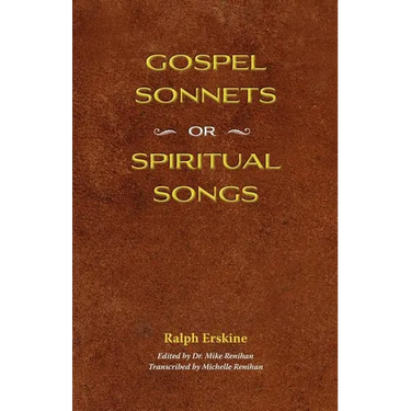 Gospel Sonnets: Or Spiritual Songs in Six Parts