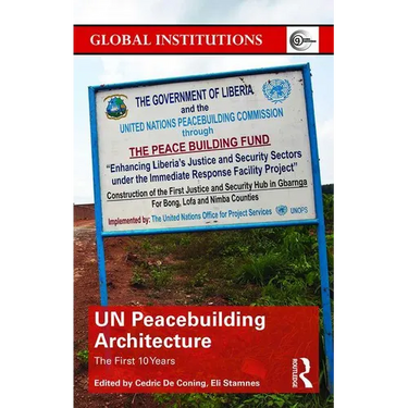 Un Peacebuilding Architecture: The First 10 Years