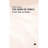 The Horn of Africa: From War to Peace