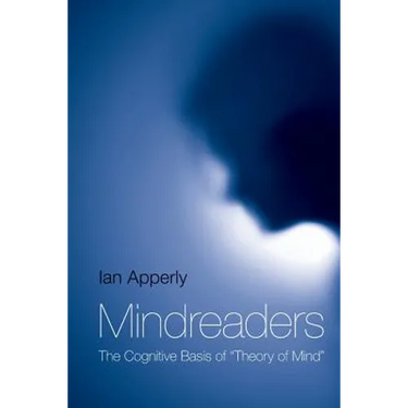 Mindreaders: The Cognitive Basis of "Theory of Mind"