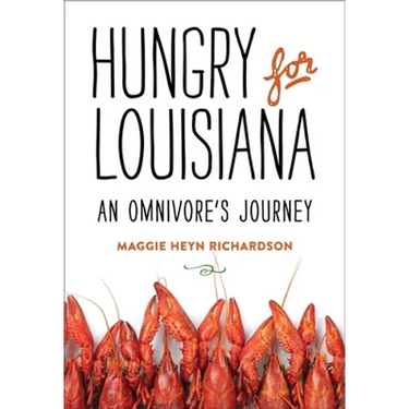 Hungry for Louisiana: An Omnivore's Journey