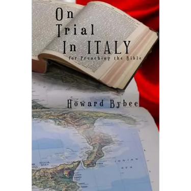 On Trial in Italy: for Preaching the Bible