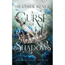 A Curse of Shadows