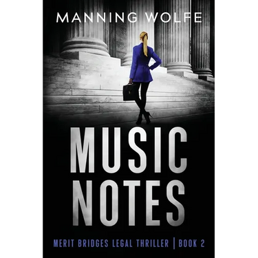 Music Notes: A Merit Bridges Legal Thriller