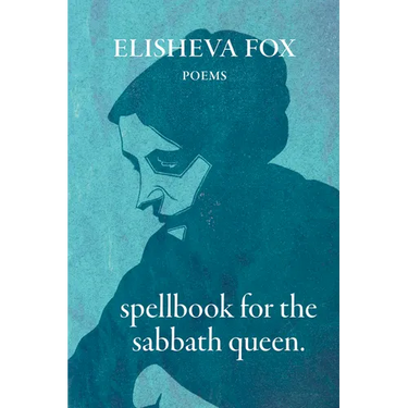 Spellbook for the Sabbath Queen