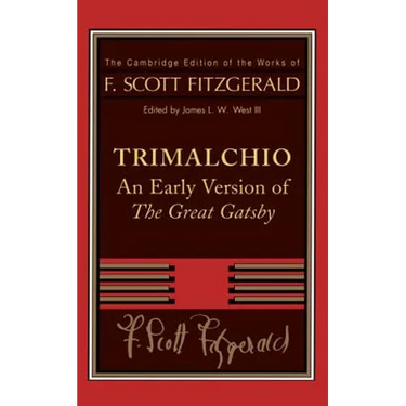 Trimalchio: An Early Version of the Great Gatsby
