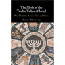 The Myth of the Twelve Tribes of Israel