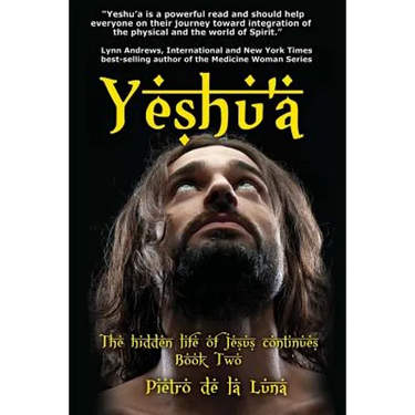 Yeshu'a: The story of the hidden life of Jesus: Book Two