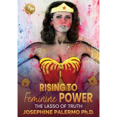 Rising to Feminine Power: The Lasso of Truth