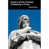 Dante's Divine Comedy: A Retelling in Prose