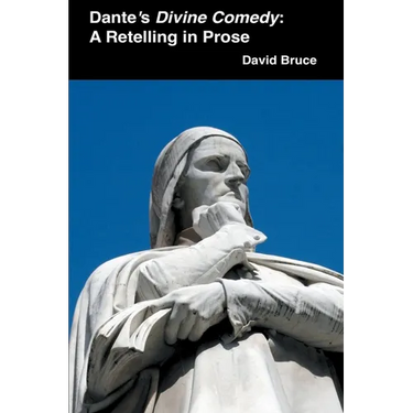 Dante's Divine Comedy: A Retelling in Prose