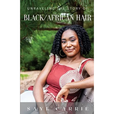 Unraveling the Story of Black/African Hair