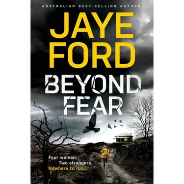 Beyond Fear