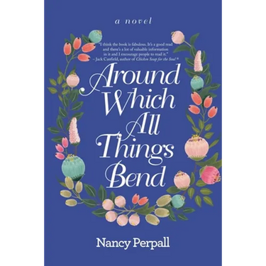Around Which All Things Bend