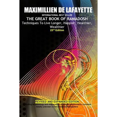 23rd Edition.THE GREAT BOOK OF RAMADOSH . Techniques To Live Longer, Happier, Healthier, Wealthier