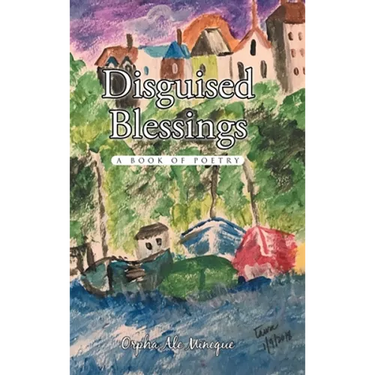 Disguised Blessings: A Book Of Poetry