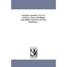 Inorganic Chemistry: For Use in Science Classes and Higher and Middle Schools. by Dr. W.B. Kemshead ...
