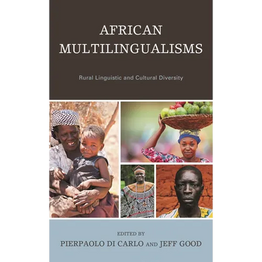 African Multilingualisms: Rural Linguistic and Cultural Diversity