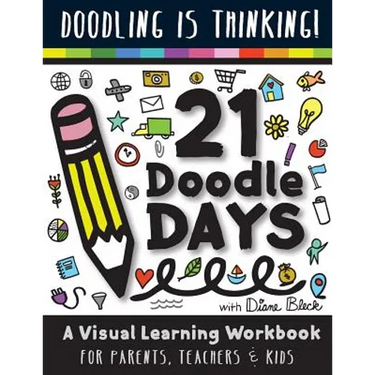 21 Doodle Days: A Visual Learning Workbook for Teachers, Parents & Kids