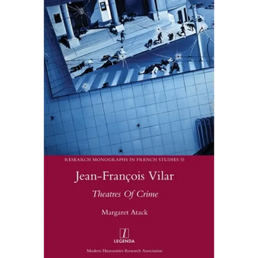 Jean-François Vilar: Theatres Of Crime
