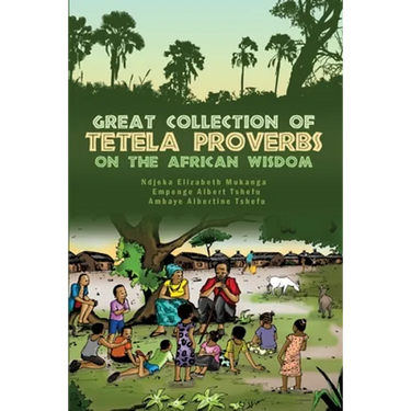 Great Collection of Tetela Proverbs on the African Wisdom