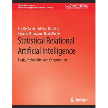 Statistical Relational Artificial Intelligence: Logic, Probability, and Computation