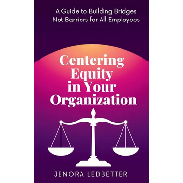 Centering Equity in Your Organization