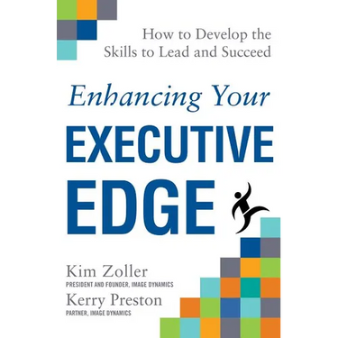 Enhancing Your Executive Edge: How to Develop the Skills to Lead and Succeed