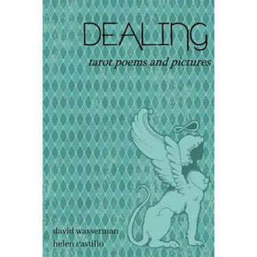 Dealing: Tarot poems and pictures