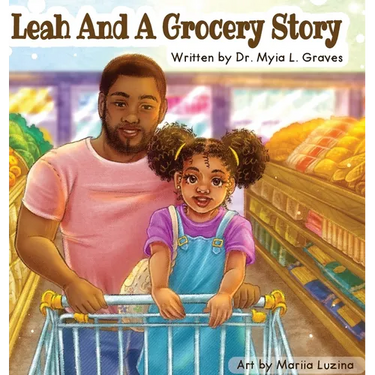 Leah and A Grocery Story: Introducing kids to the five food groups!