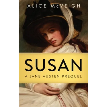 Susan: A Jane Austen Prequel