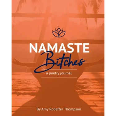 Namaste Bitches